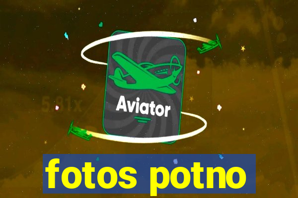 fotos potno